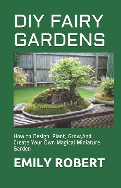 DIY Fairy Gardens Guide Create Magical Miniature Garden Design